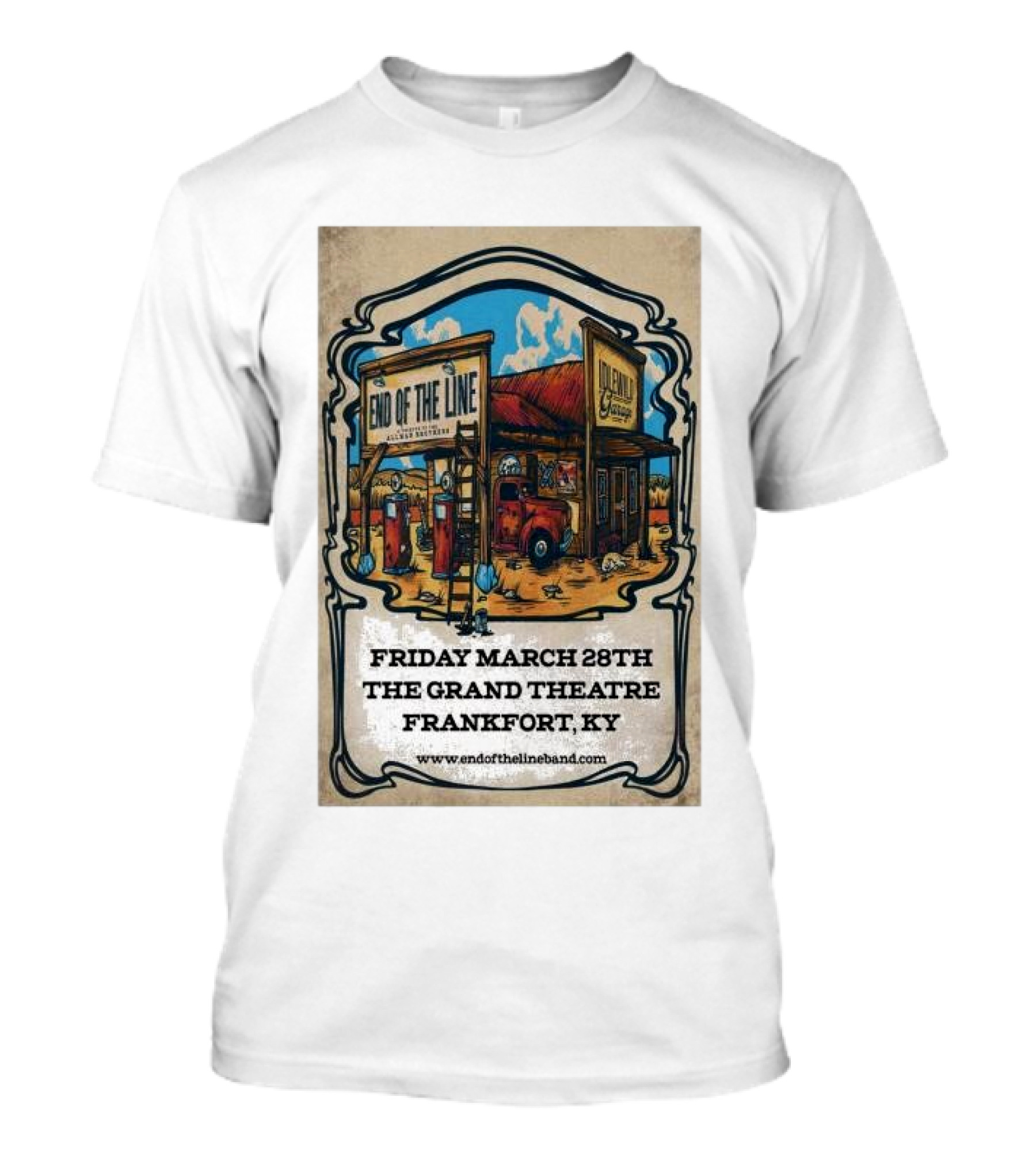 End Of The Line Band Live At The Grand Theatre Frankfort KY March 28th T-Shirt
