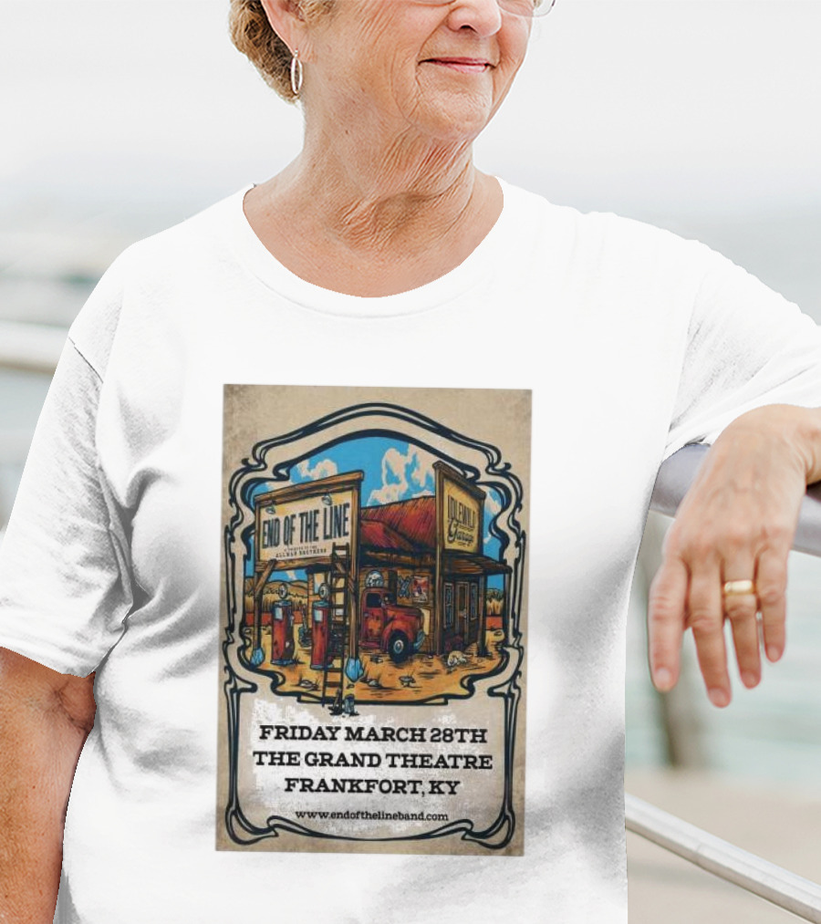 End Of The Line Band Live At The Grand Theatre Frankfort KY March 28th T-Shirt
