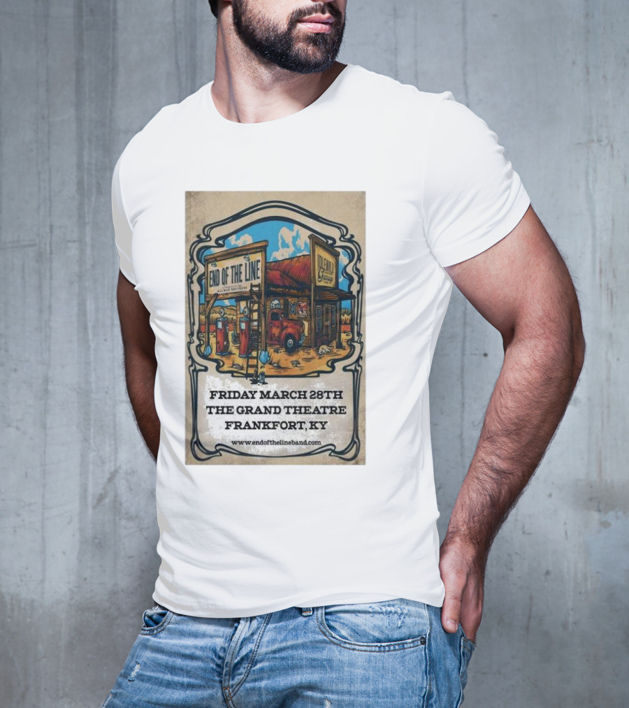 End Of The Line Band Live At The Grand Theatre Frankfort KY March 28th T-Shirt