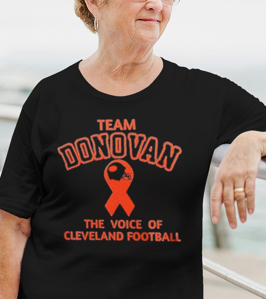 Team Donovan The Voice Of Cleveland Football Jim Donovan Cleveland Browns T-Shirt