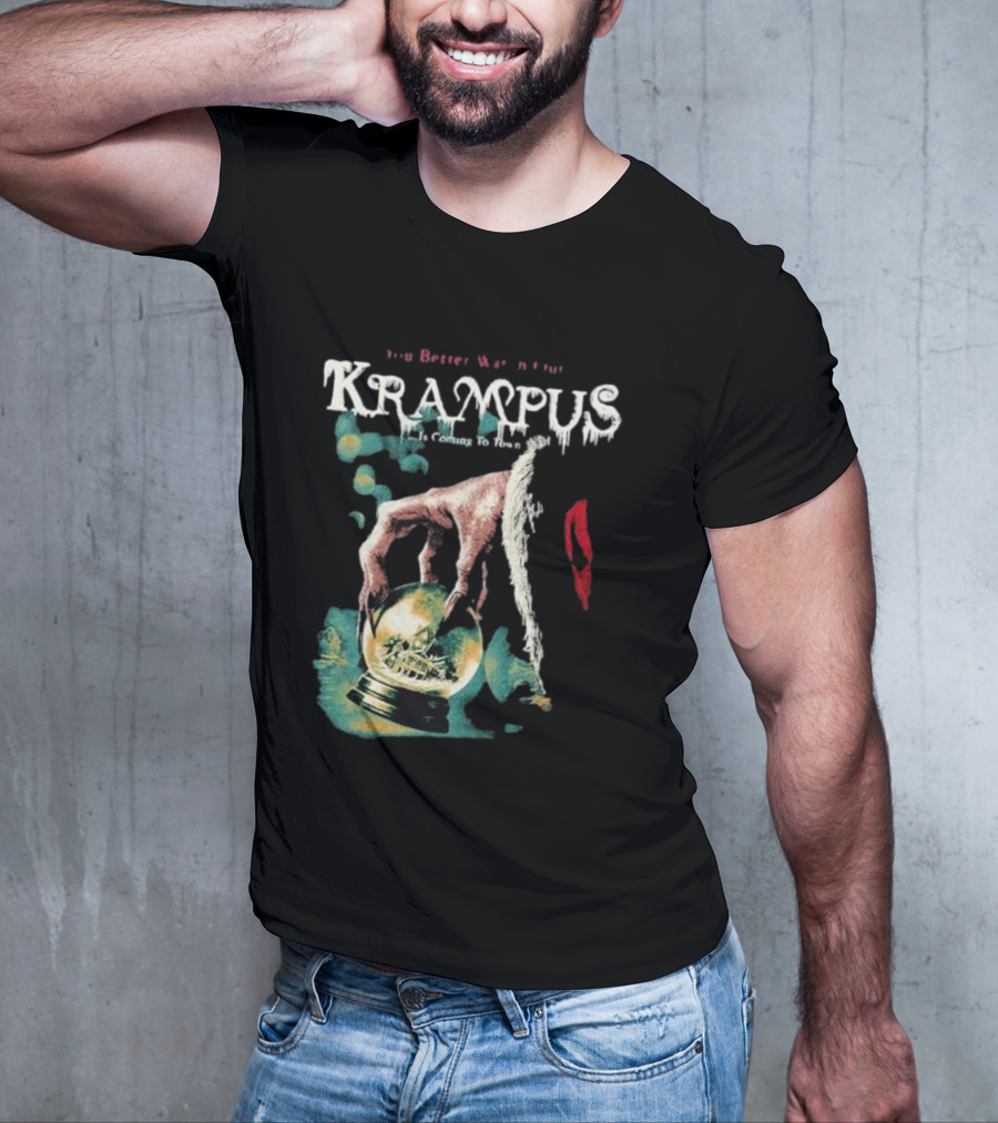 You Better Watch Out Krampus Is Coming To Town Creepy Hand Globe T-Shirt