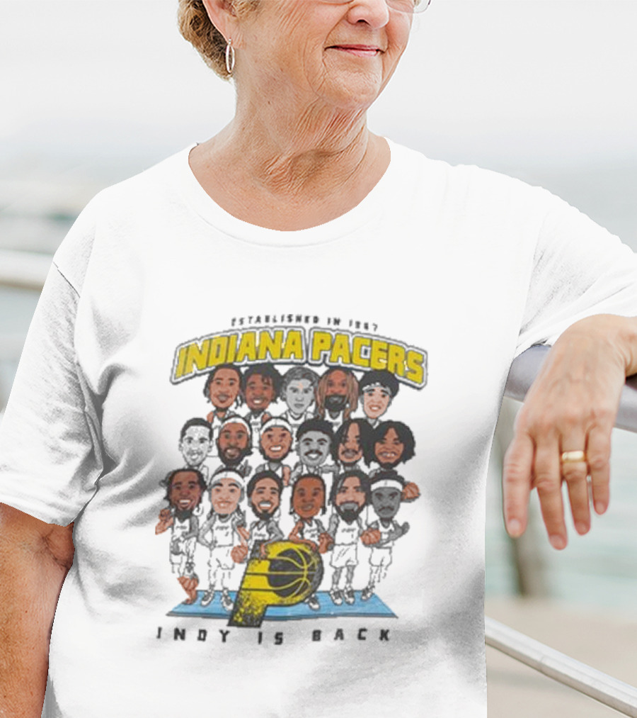 Indiana Pacers Indy Is Back Established In 1967 City Edition Team Caricature T-Shirt