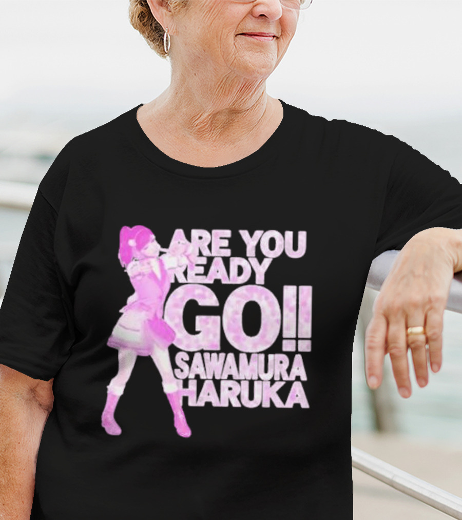 Are You Ready Go Sawamura Haruka Anime Character Inspiration T-Shirt