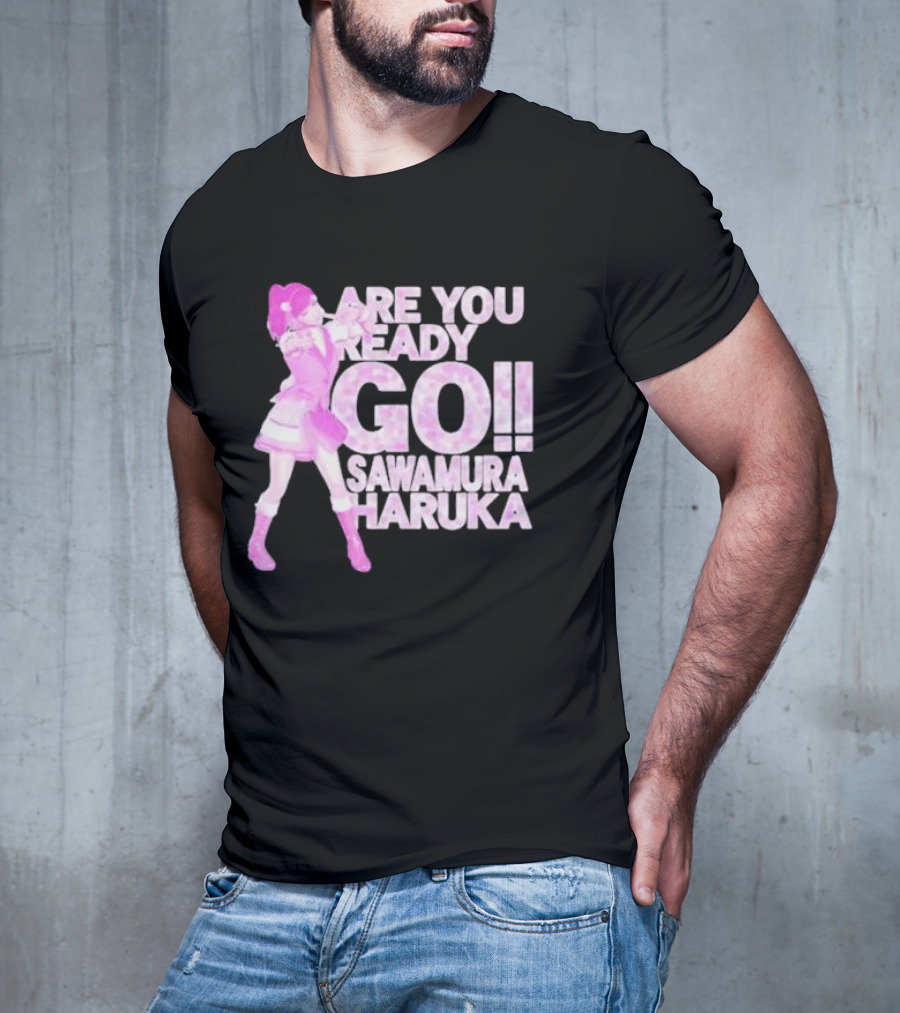 Are You Ready Go Sawamura Haruka Anime Character Inspiration T-Shirt