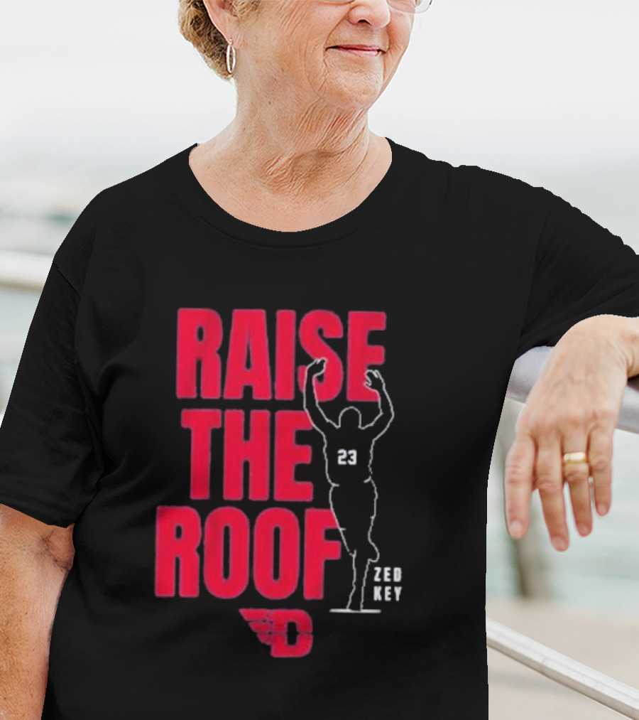 Dayton Basketball Raise The Roof Zed Key 23 T-Shirt
