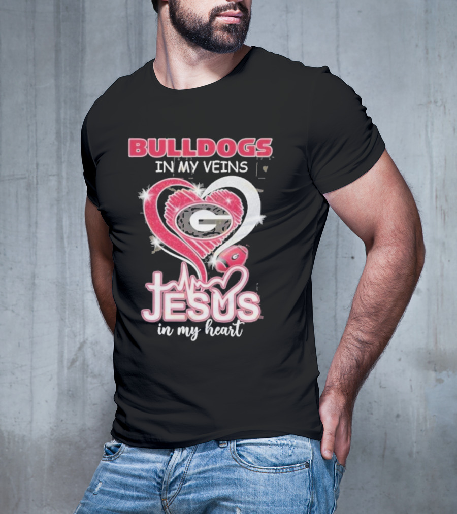 Bulldogs In My Veins Jesus In My Heart Georgia Bulldogs T-Shirt