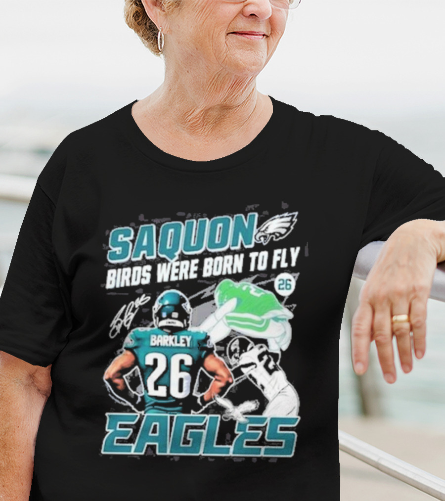 Saquon Barkley 26 Birds Were Born To Fly Philadelphia Eagles T-Shirt
