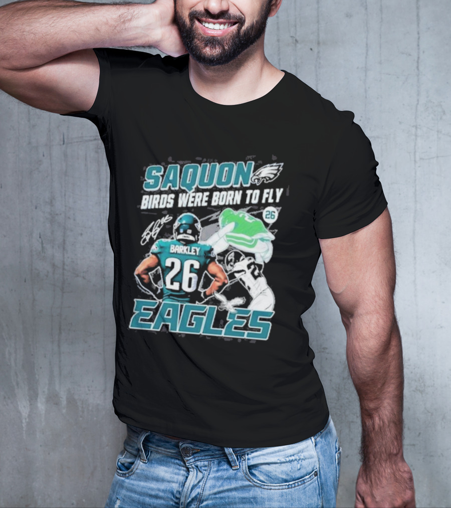 Saquon Barkley 26 Birds Were Born To Fly Philadelphia Eagles T-Shirt