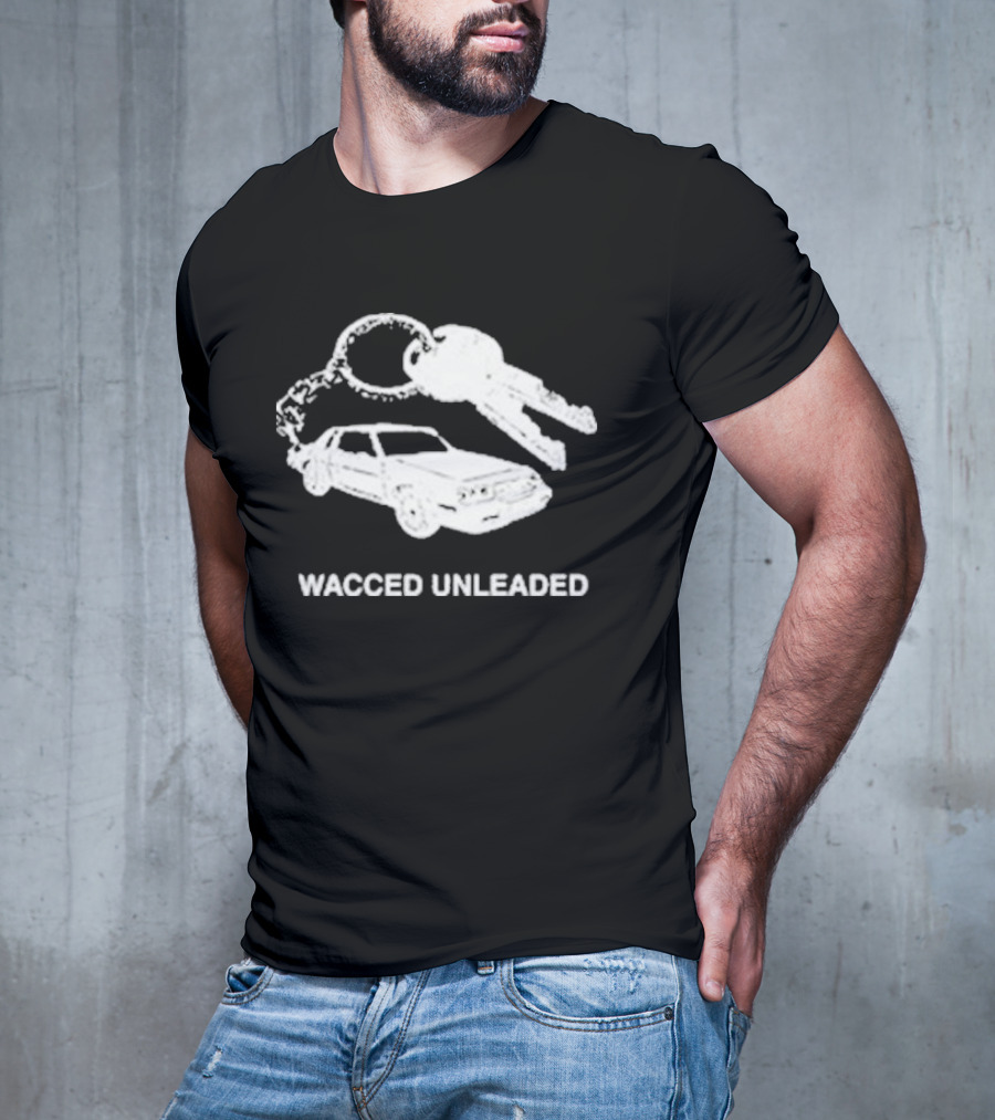 Wacced Unleaded Car Keys And Vehicle T-Shirt