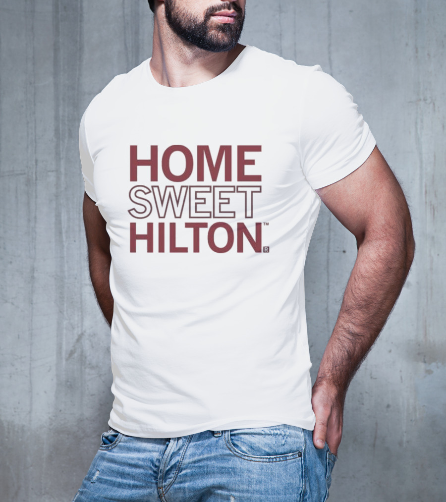 Home Sweet Hilton Texas A&M Spirit And Tradition T-Shirt