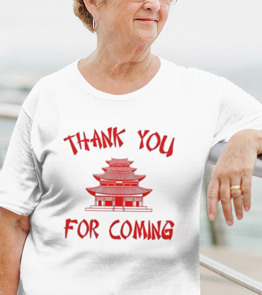 Thank You For Coming Red Pagoda T-Shirt