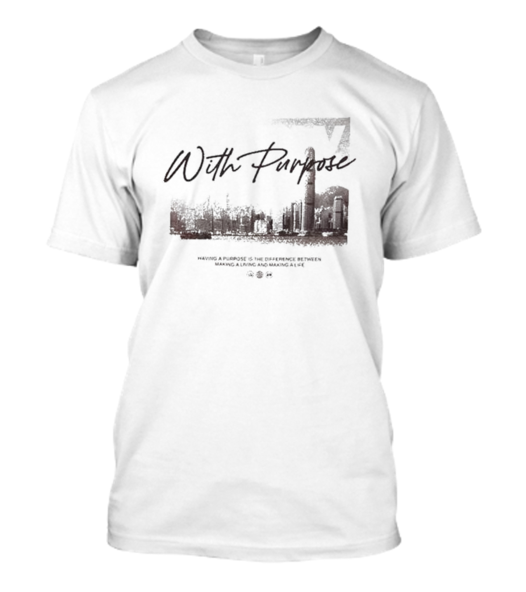With Purpose Khaki Urban Skyline Having A Purpose Is The Difference Between Making A Living And Making A Life T-Shirt