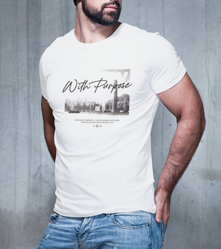 With Purpose Khaki Urban Skyline Having A Purpose Is The Difference Between Making A Living And Making A Life T-Shirt