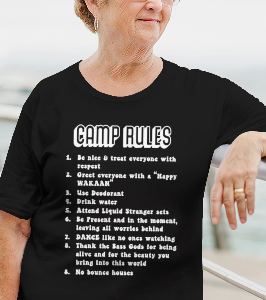 WMF Camp Rules Be Nice Respect Liquid Stranger Happy Wakaan Dance Bass Gods T-Shirt