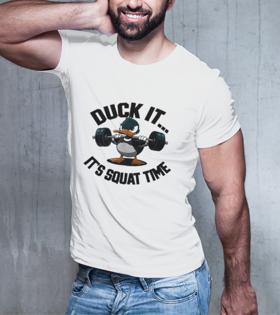 Duck It It's Squat Time Abby Berner Weightlifting Duck T-Shirt