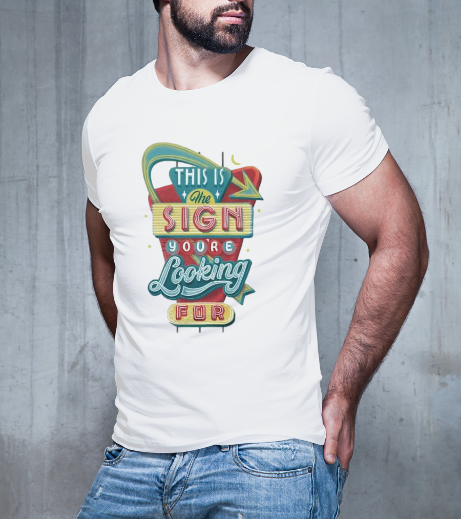 This Is The Sign You’re Looking For Retro Style Neon Arrow T-Shirt