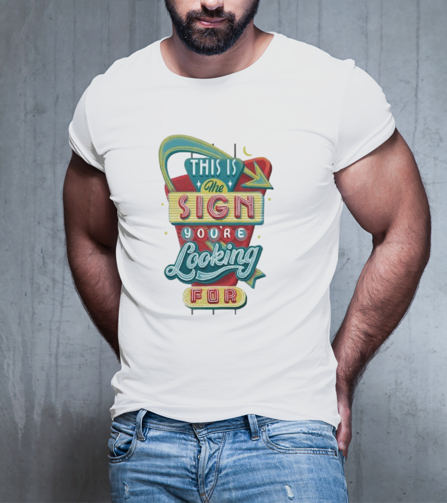 This Is The Sign You’re Looking For Retro Style Neon Arrow T-Shirt