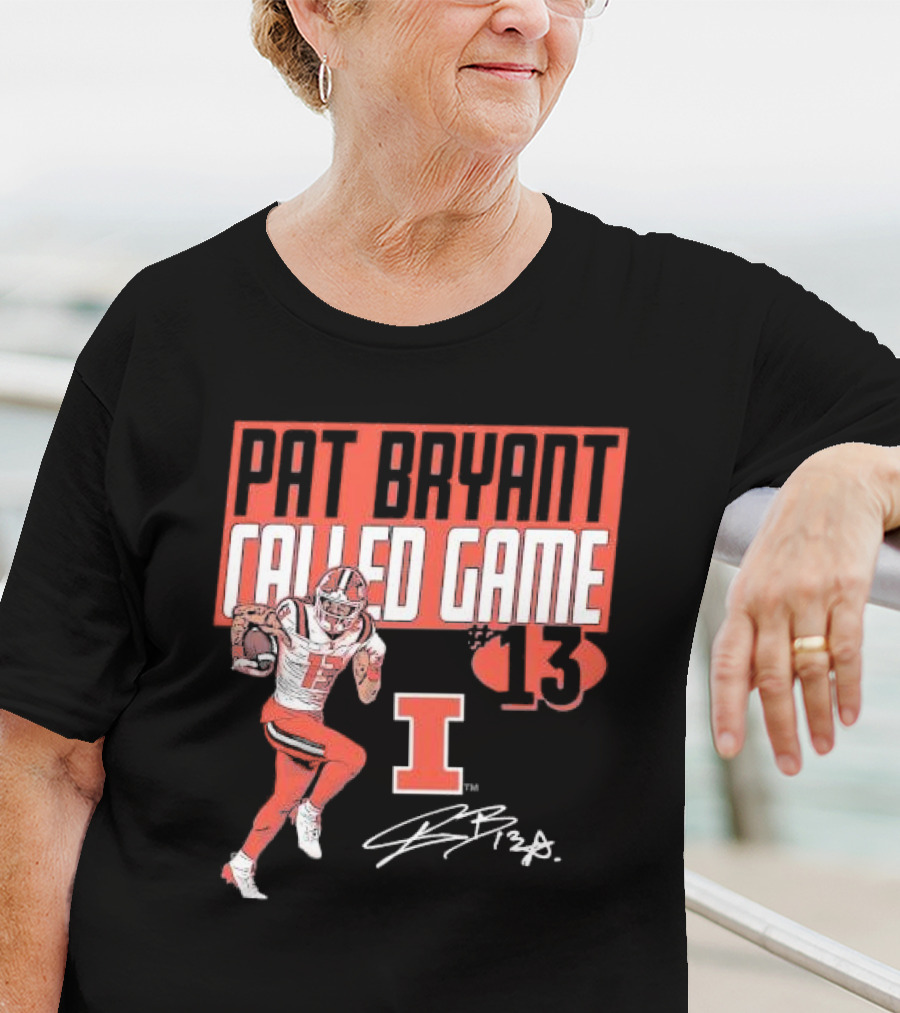 Pat Bryant Called Game 13 Illinois Football Player No. 13 Signature T-Shirt