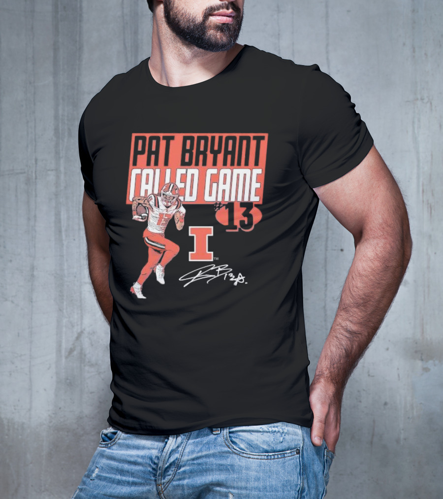 Pat Bryant Called Game 13 Illinois Football Player No. 13 Signature T-Shirt