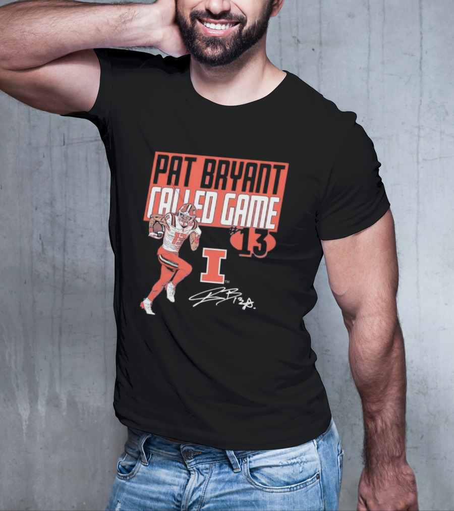 Pat Bryant Called Game 13 Illinois Football Player No. 13 Signature T-Shirt