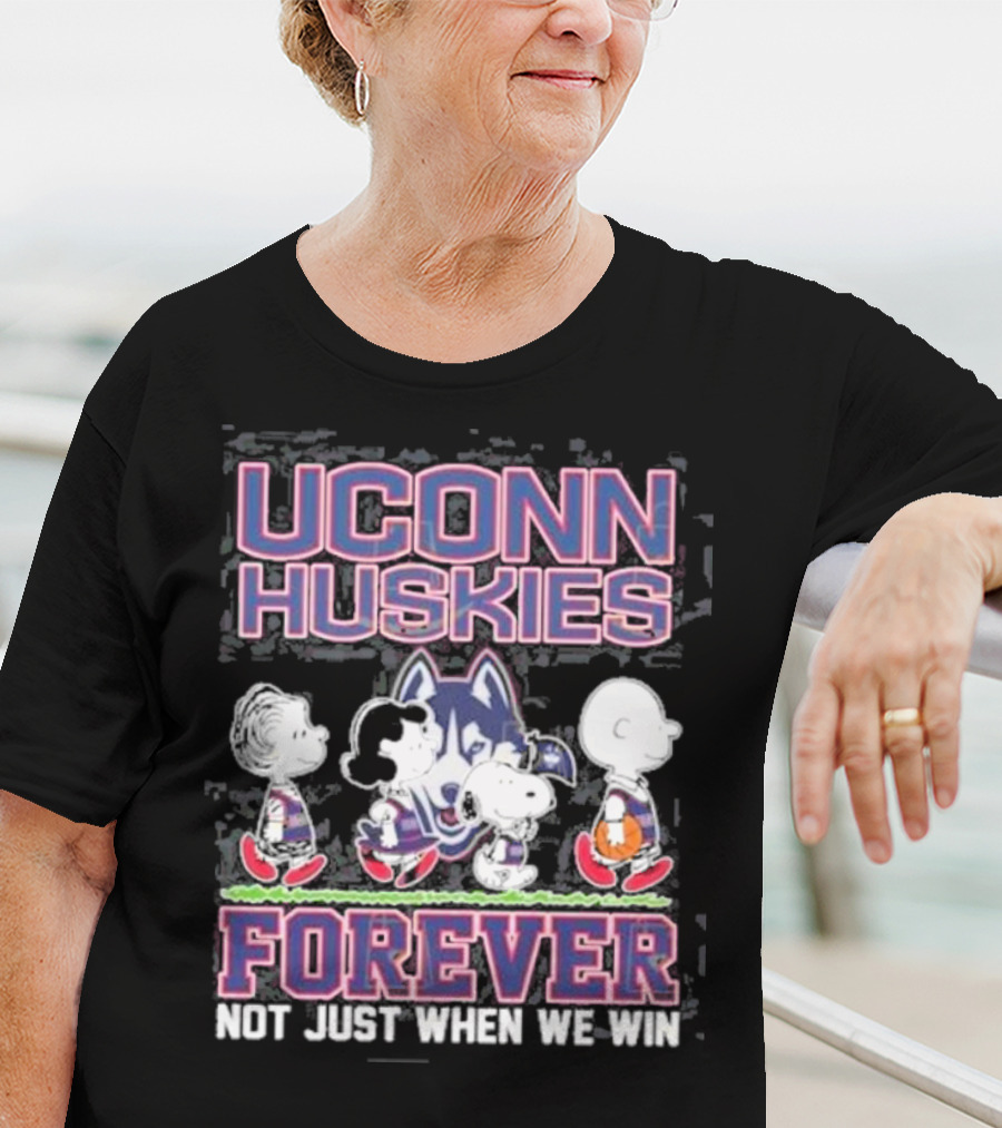 UConn Huskies Forever Not Just When We Win Peanuts Characters T-Shirt