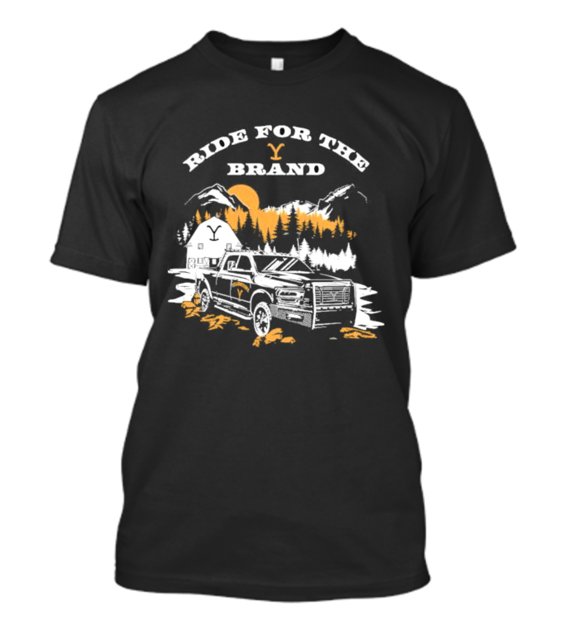 Ride For The Brand Yellowstone Truck Mountains Forest Cabin T-Shirt