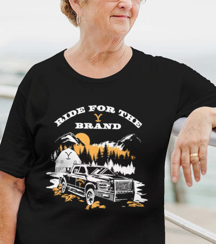 Ride For The Brand Yellowstone Truck Mountains Forest Cabin T-Shirt