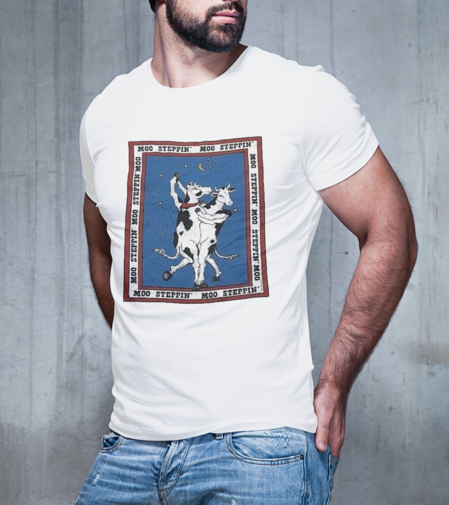 Moo Steppin' Cow Dance Milk 80’s 90’s Humor Joke T-Shirt