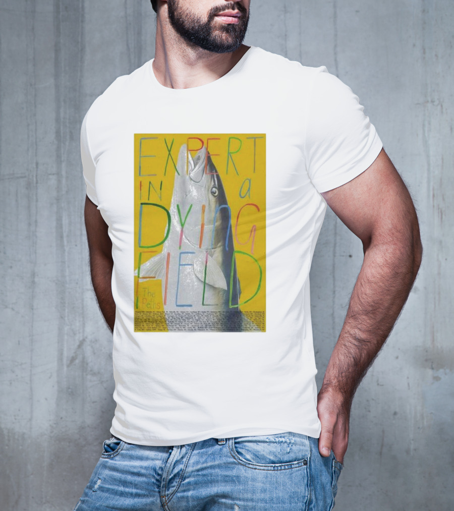 Expert In A Dying Field The Beths Colorful Lettering Fish Image T-Shirt