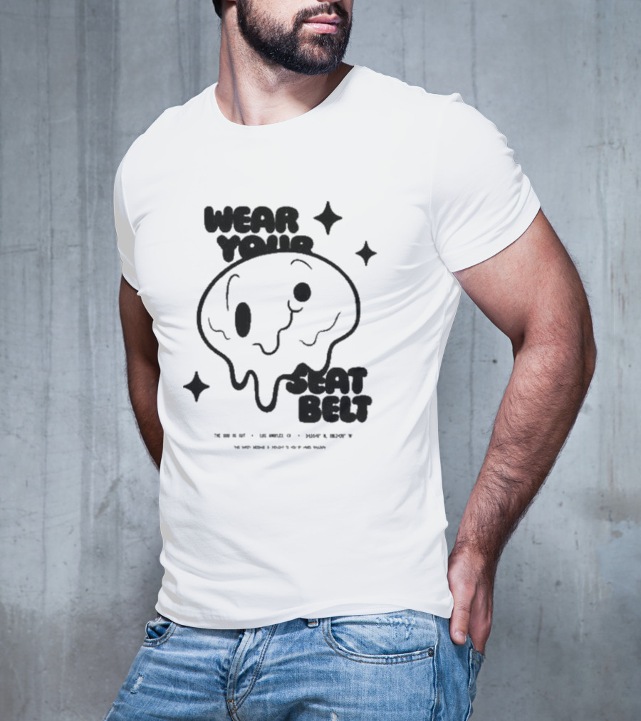 The Odd 1S Out Wear Your Seatbelt Melting Face Safety Reminder T-Shirt