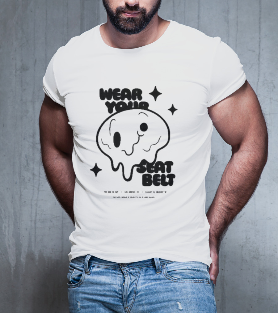 The Odd 1S Out Wear Your Seatbelt Melting Face Safety Reminder T-Shirt