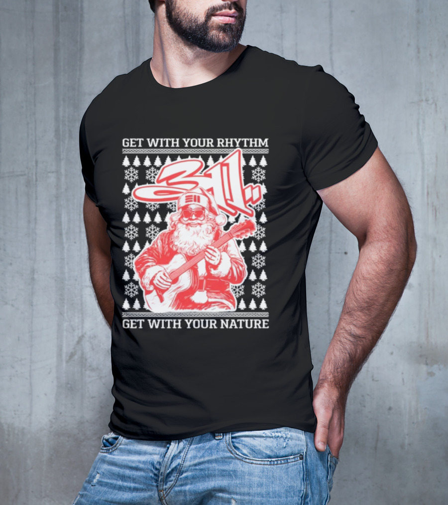 311 Santa Get With Your Rhythm Nature Holiday T-Shirt