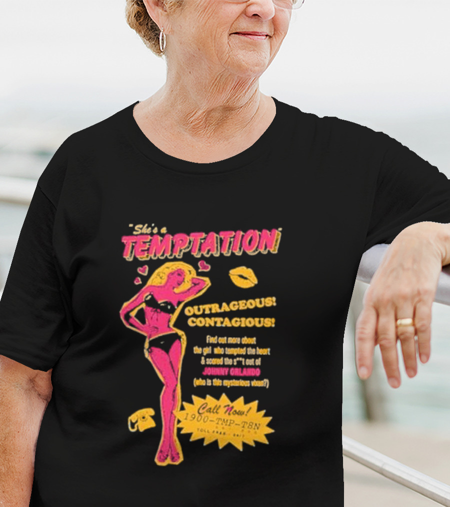 She's A Temptation Outrageous Contagious Johnny Orlando Mysterious Vixen Retro Hotline T-Shirt