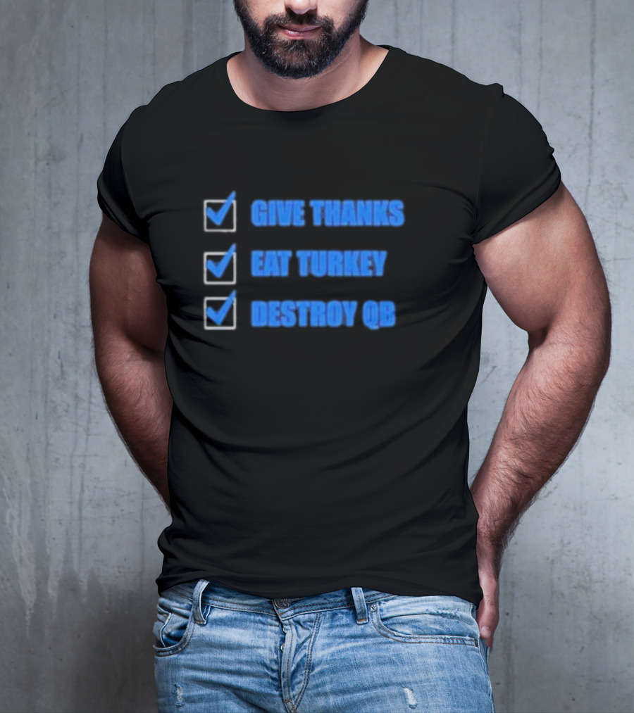 Detroit Lions Give Thanks Eat Turkey Destroy QB Checklist T-Shirt
