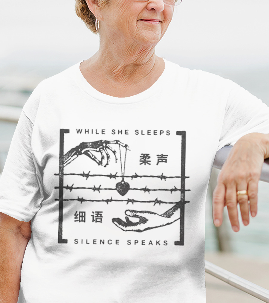 While She Sleeps Silence Speaks Hands Heart Barbed Wire Chinese Text T-Shirt