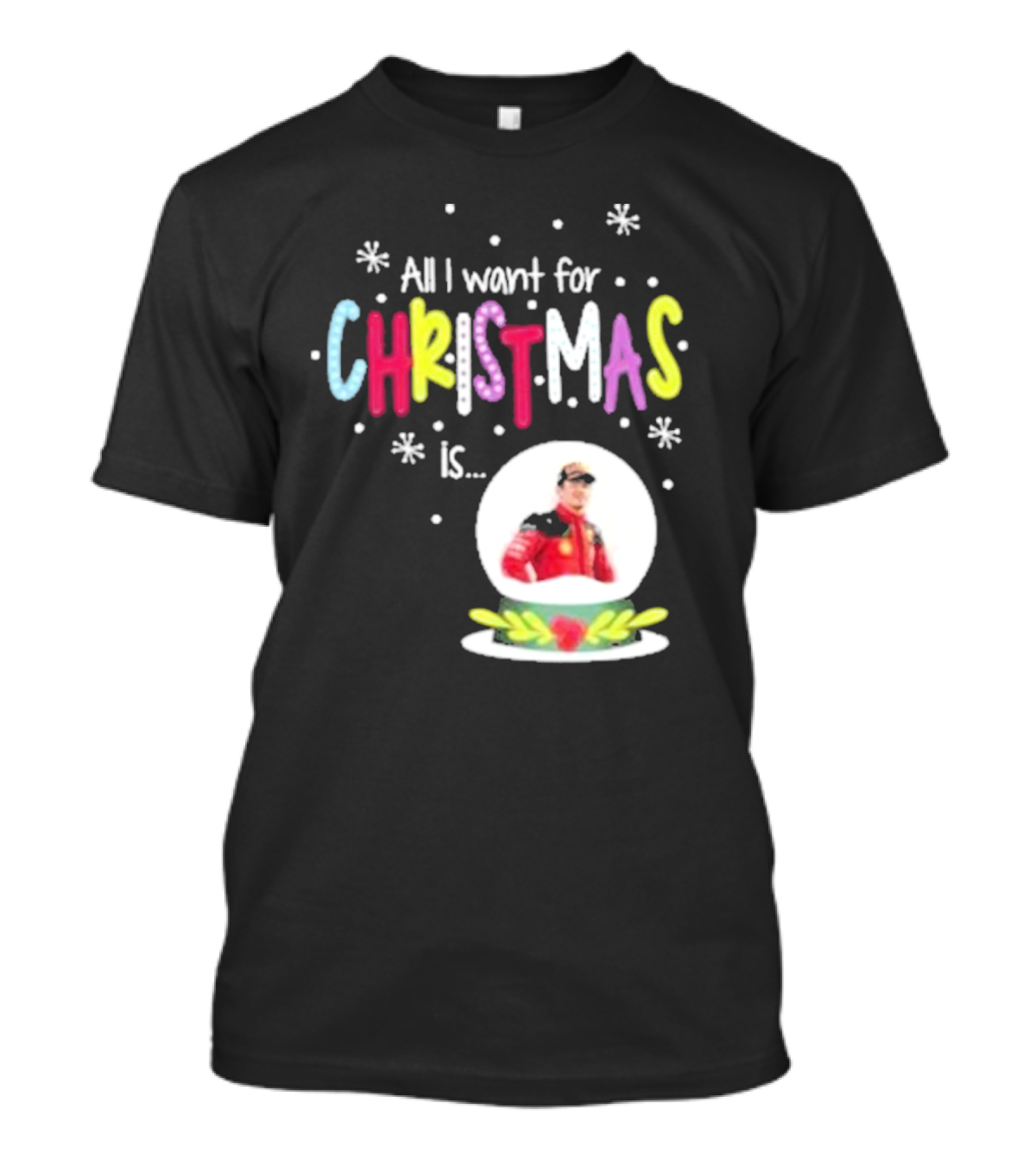 All I Want For Christmas Is Charles Leclerc Snow T-Shirt