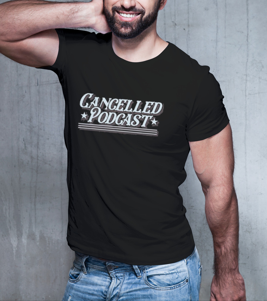 Cancelled Podcast Text With Star Accents And Horizontal Stripes T-Shirt