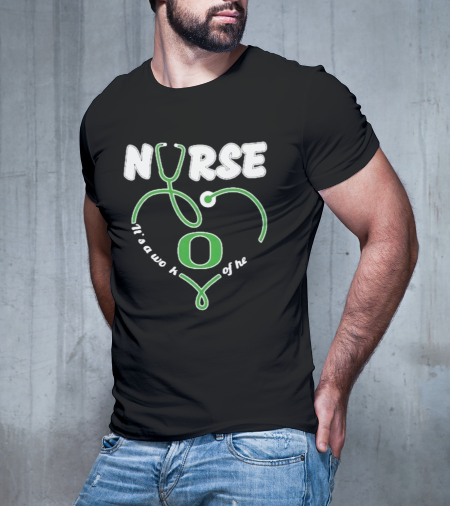 Oregon Ducks Nurse It’s A Work Of Heart Stethoscope T-Shirt