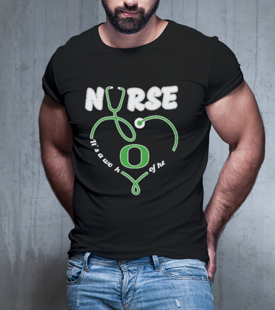 Oregon Ducks Nurse It’s A Work Of Heart Stethoscope T-Shirt
