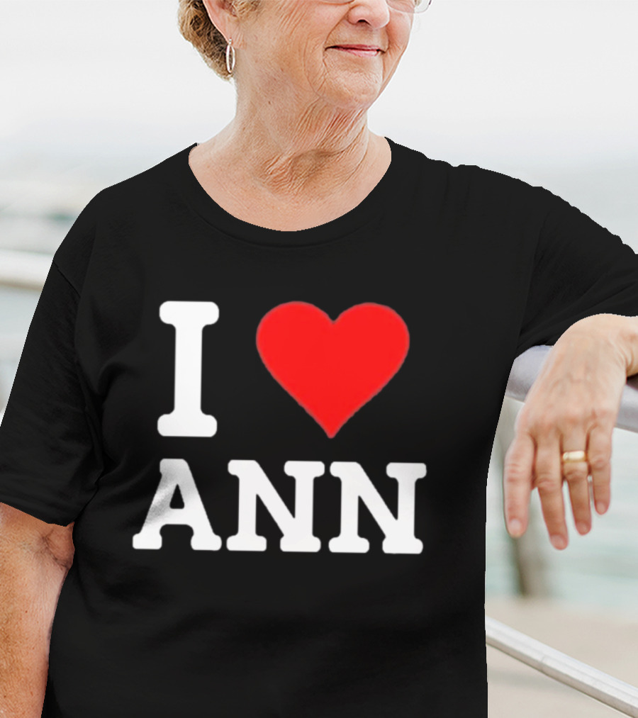 Family Friendly I Love Ann Heart T-Shirt