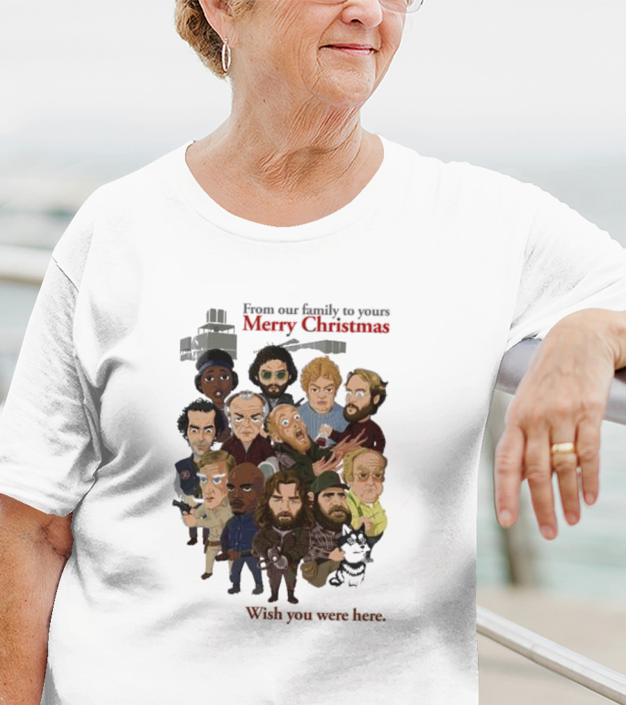 From Our Family To Yours Merry Christmas Wish You Were Here Characters T-Shirt