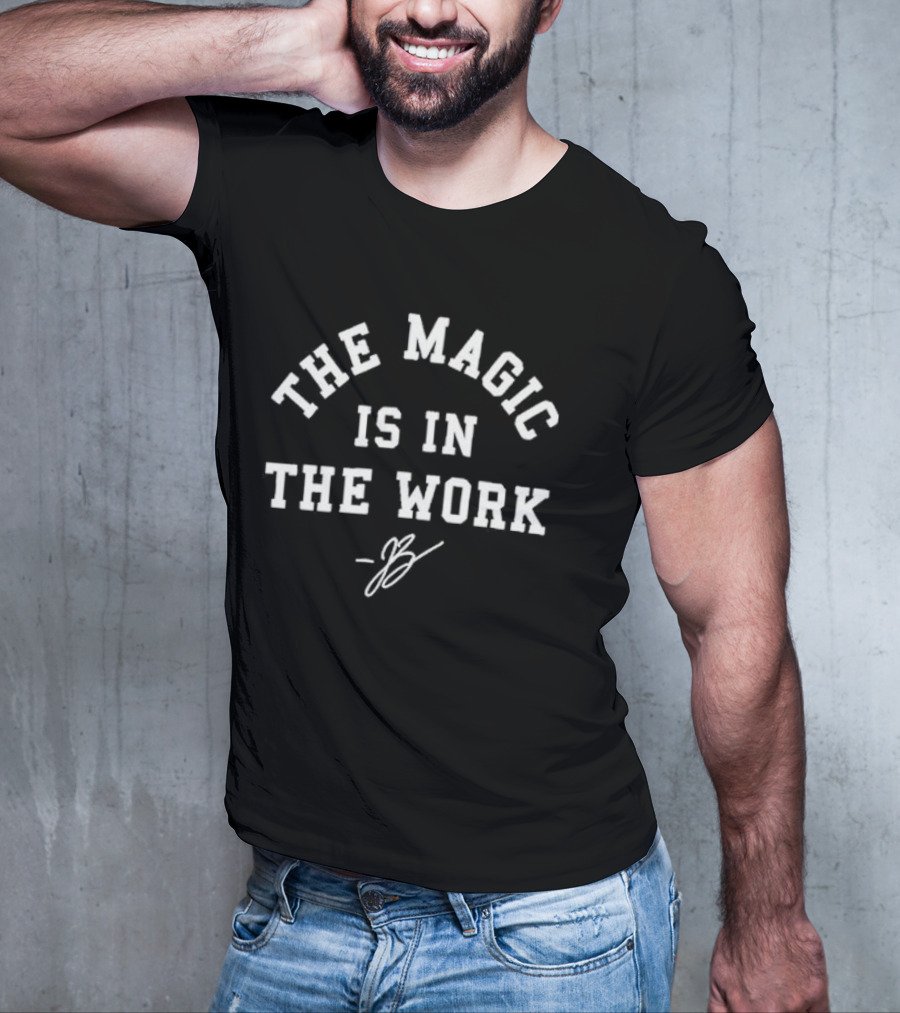 Ben Stiller Jalen Brunson - The Magic Is In The Work Signature T-Shirt