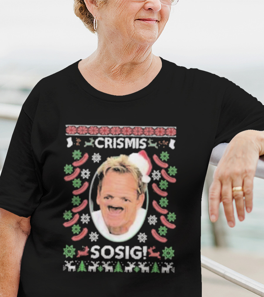 Gordon Ramsey Crismis Sosig Ugly Christmas Santa T-Shirt