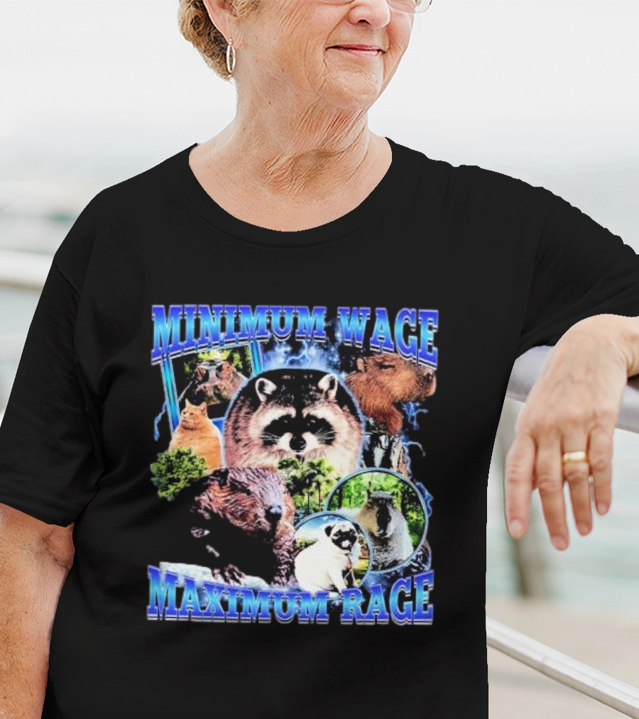 Minimum Wage Maximum Rage Raccoon And Wildlife Collage T-Shirt