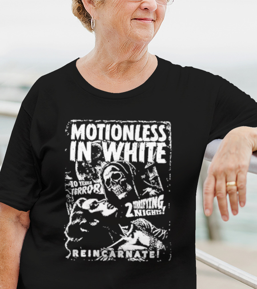 Motionless In White 10 Years Of Terror 2 Terrifying Nights Reincarnate T-Shirt