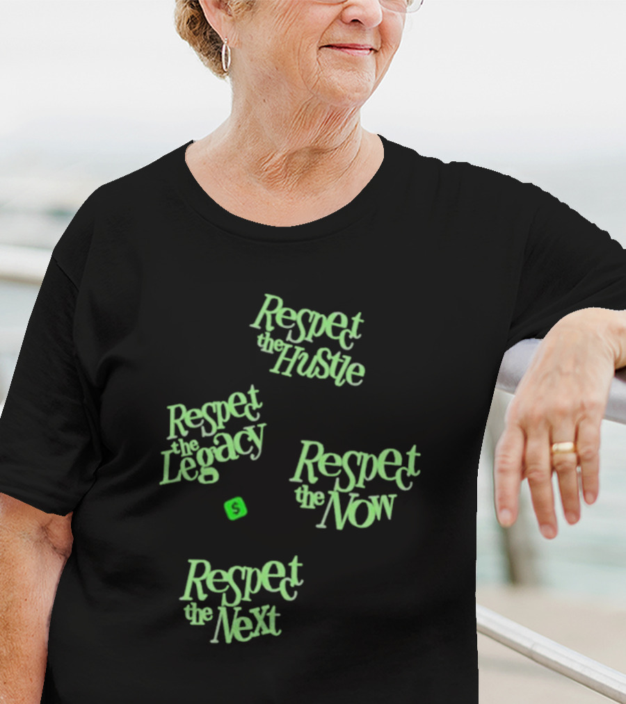 Playa Society X Cash App Respect The Hustle Legacy Now Next T-Shirt