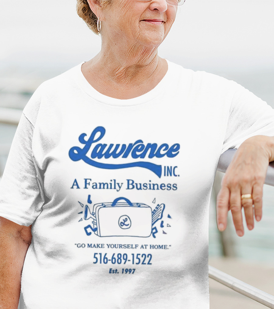 Lawrence Inc A Family Business Briefcase Icon Go Make Yourself At Home 516 689 1522 Est 1997 T-Shirt