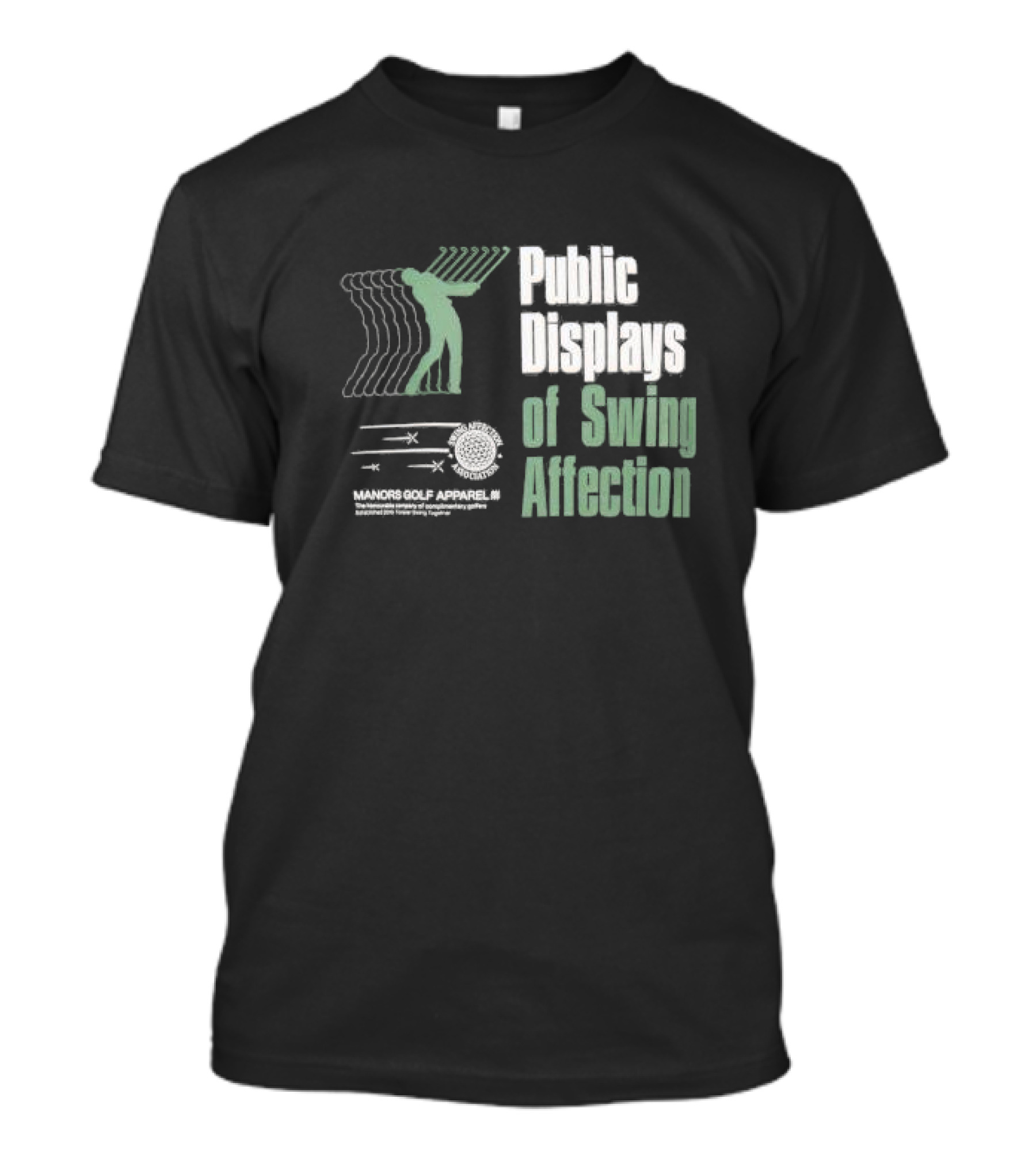 Public Displays Of Swing Affection Manors Golf Apparel Association T-Shirt
