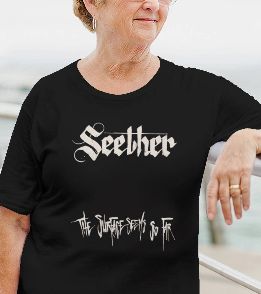 Seether The Surface Seems So Far T-Shirt