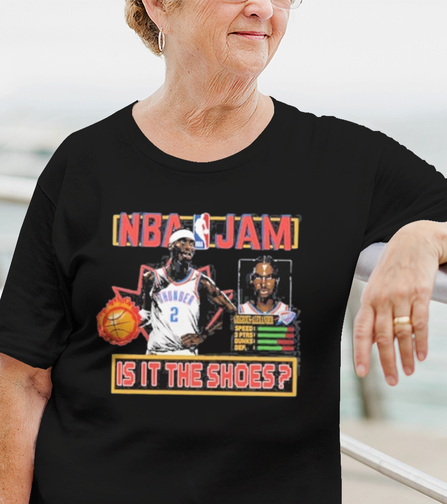 Shai Gilgeous-Alexander Oklahoma City Thunder NBA Jam Is It The Shoes T-Shirt